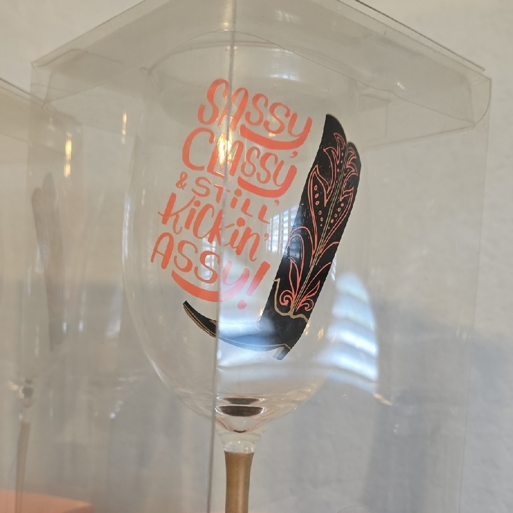 Hallmark 2 Wine Glass "Sassy, Classy, & Still Kickin Assy!" 13.5 OZ. Never Used - Picture 6 of 7